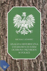 Okładka: Analiza historyczna ustawowych form ochrony przyrody w Polsce