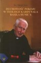 Okładka: Duchowość pokoju w teologii kardynała Basila Hume'a