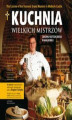 Okładka książki: Kuchnia wielkich mistrzów zakonu krzyżackiego w Malborku