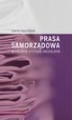 Okładka książki: Prasa samorządowa w polskim systemie medialnym