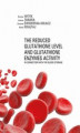 Okładka książki: The Reduced Glutathione Level and Glutathione Enzymes Activity in Connection with the Blood Storage