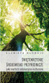 Okładka książki: Świętokrzyskie środowisko przyrodnicze jako wartość edukacyjno-kulturowa