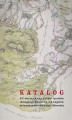 Okładka książki: Katalog XIX-wiecznych map, planów i rysunków skasowanych klasztorów i ich majątków na terenie guberni kieleckiej i radomskiej