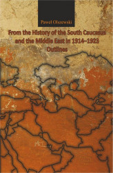 Okładka: From the History of the South Caucasus and the Middle East in 1914-1923. Outlines