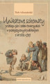 Okładka książki: Unikatowe schematy przebiegu gier i zabaw towarzyskich w polskojęzycznych publikacjach z lat 1821-1939