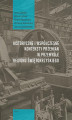 Okładka książki: Historyczne i współczesne konteksty przemian w przemyśle regionu świętokrzyskiego, t. 1