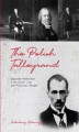 Okładka książki: The Polish Talleyrand Bogusław Miedziński: A Political Life and Political Thought