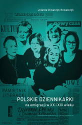 Okładka: Polskie dziennikarki na emigracji w XX i XXI wieku