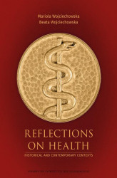 Okładka: Reflections on Health. Historical and Contemporary Contexts