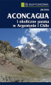 Okładka książki: Aconcagua i okoliczne pasma w Argentynie i Chile