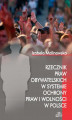 Okładka książki: Rzecznik Praw Obywatelskich w systemie ochrony praw i wolności w Polsce