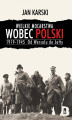 Okładka książki: Wielkie mocarstwa wobec Polski 1919-1945. Od Wersalu do Jałty