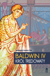 Okładka: Baldwin IV, król trędowaty