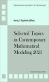 Okładka książki: Selected Topics in Contemporary Mathematical Modeling 2021