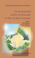 Okładka książki: Environmental safety of biowaste in the circural economy