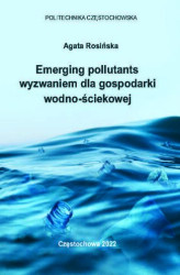 Okładka: Emerging pollutants wyzwaniem dla gospodarki wodno-ściekowej