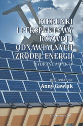 Okładka: Kierunki i perspektywy rozwoju odnawialnych źródeł energii. Wybrane aspekty
