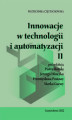 Okładka książki: Innowacje w technologii i automatyzacji