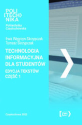Okładka: Technologia informacyjna dla studentów. Edycja tekstów - część 1