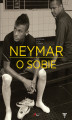 Okładka książki: Neymar. O sobie. Rozmowa ojca z synem