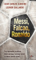 Okładka książki: Messi, Falcao, Ronaldo. 