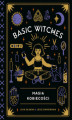 Okładka książki: Basic Witches. Magia kobiecości