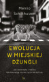 Okładka książki: Ewolucja w miejskiej dżungli