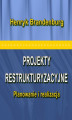 Okładka książki: Projekty restrukturyzacyjne