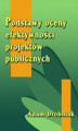 Okładka książki: Podstawy oceny efektywności projektów publicznych