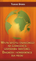 Okładka książki: Wpływ kryzysu finansowego na globalizację gospodarki światowej. Diagnoza i konsekwencje dla Polski