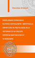 Okładka książki: Modelowanie równowagi na rynku kapitałowym - weryfikacja empiryczna na przykładzie akcji notowanych na Giełdzie Papierów Wartościowych w Warszawie