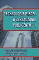Okładka: Technologie wiedzy w zarządzaniu publicznym '11