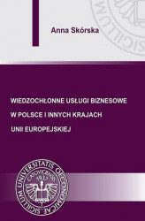 Okładka: Wiedzochłonne usługi biznesowe w Polsce i innych krajach Unii Europejskiej