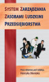 Okładka książki: System zarządzania zasobami ludzkimi przedsiębiorstwa