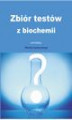 Okładka książki: Zbiór testów z biochemii