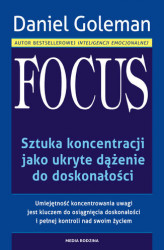 Okładka: Focus. Sztuka koncentracji jako ukryte dążenie do doskonałości