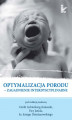 Okładka książki: Optymalizacja porodu – zagadnienie interdyscyplinarne