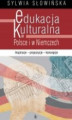 Okładka książki: Edukacja kulturalna w Polsce i w Niemczech. Inspiracje - propozycje - koncepcje