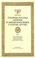 Okładka książki: Żydowska politeja i Kościół w Imperium Rzymskim u schyłku antyku. Tom 1