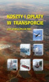 Okładka książki: Koszty i opłaty w transporcie