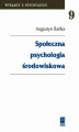 Okładka książki: Społeczna psychologia środowiskowa