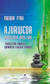 Okładka książki: Ajurweda - medycyna indyjska. Tysiącletnia tradycja gwarancją Twojego zdrowia