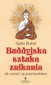 Okładka książki: Buddyjska sztuka znikania. Jak wznieść się ponad problemy