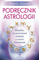 Okładka: Podręcznik astrologii. Wszystko, co powinieneś wiedzieć o swoim horoskopie