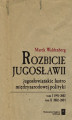 Okładka książki: Rozbicie Jugosławii