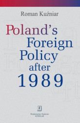Okładka: Poland’s Foreign Policy after 1989