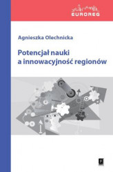 Okładka: Potencjał nauki a innowacyjność regionów