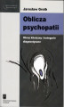 Okładka książki: Oblicza psychopatii