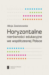 Okładka: Horyzontalne nierówności edukacyjne we współczesnej Polsce