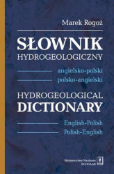 Okładka: Słownik hydrogeologiczny: angielsko-polski, polsko-angielski. Hydrogeological Dictionary: English-Polish, Polish-English